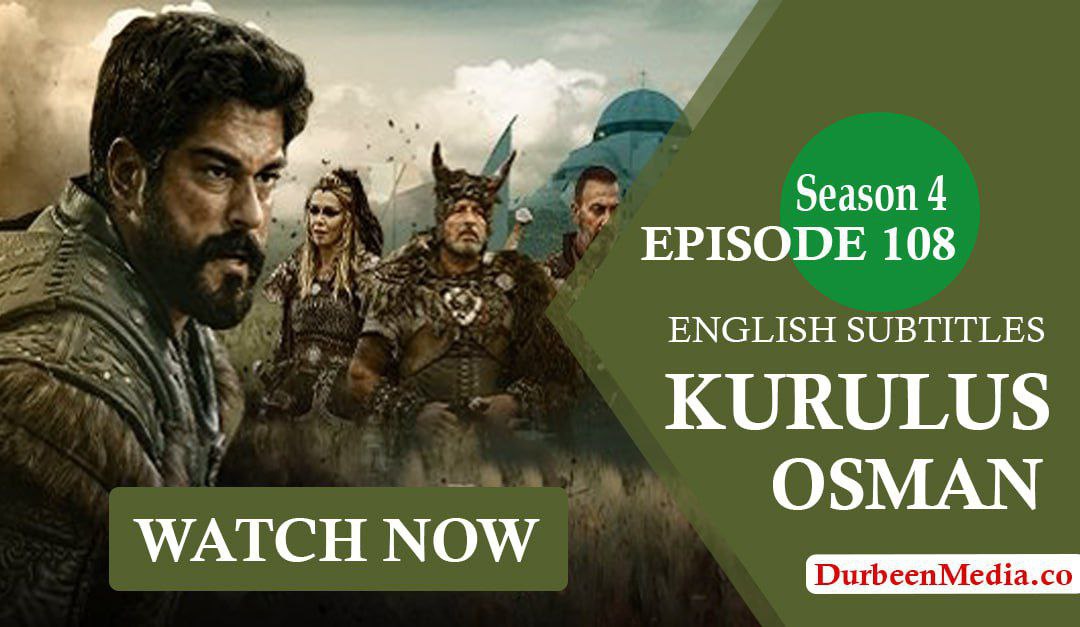 Kurulus Osman Episode 108 English Subtitles