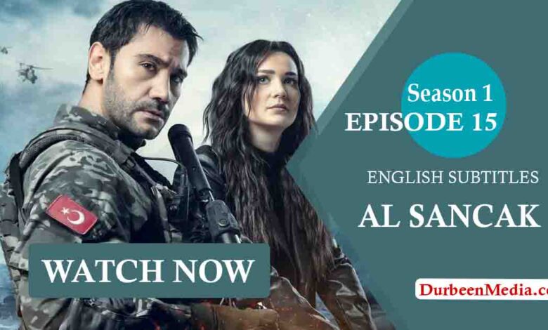 Al Sancak Season 1 Episode 15 English Subtitles