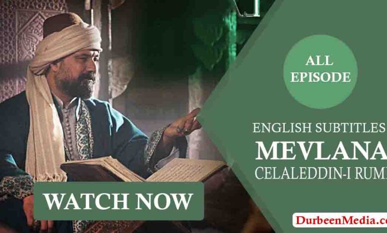 Watch Mevlana Celaleddin-i Rumi English Subtitles