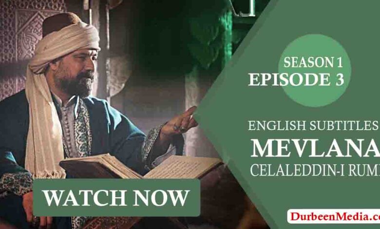 Mevlana Celaleddin-i Rumi Season 1 Episode 3