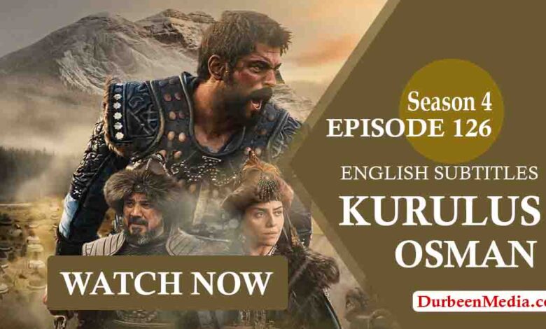 Kurulus Osman Season 4 Episode 126