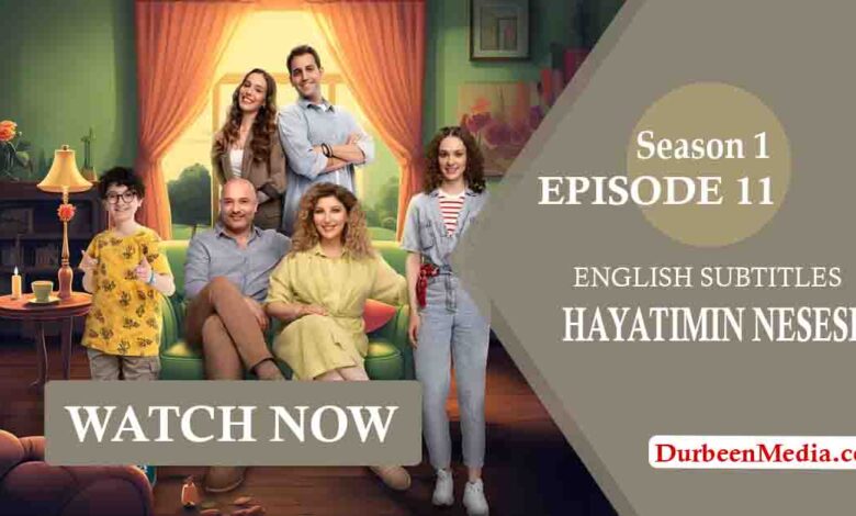 Hayatimin Nesesi Episode 11 English Subtitles