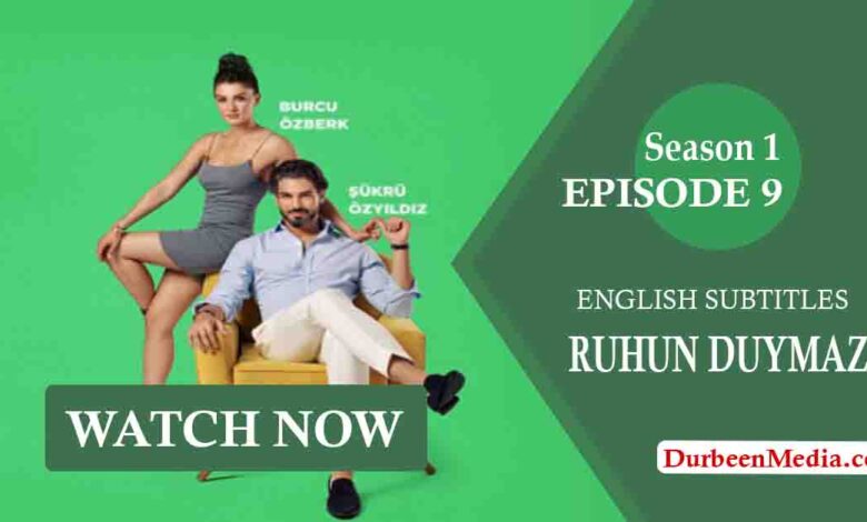 Ruhun Duymaz Episode 9 with English Subtitles