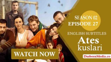 Ates Kuslari Episode 27 English Subtitles