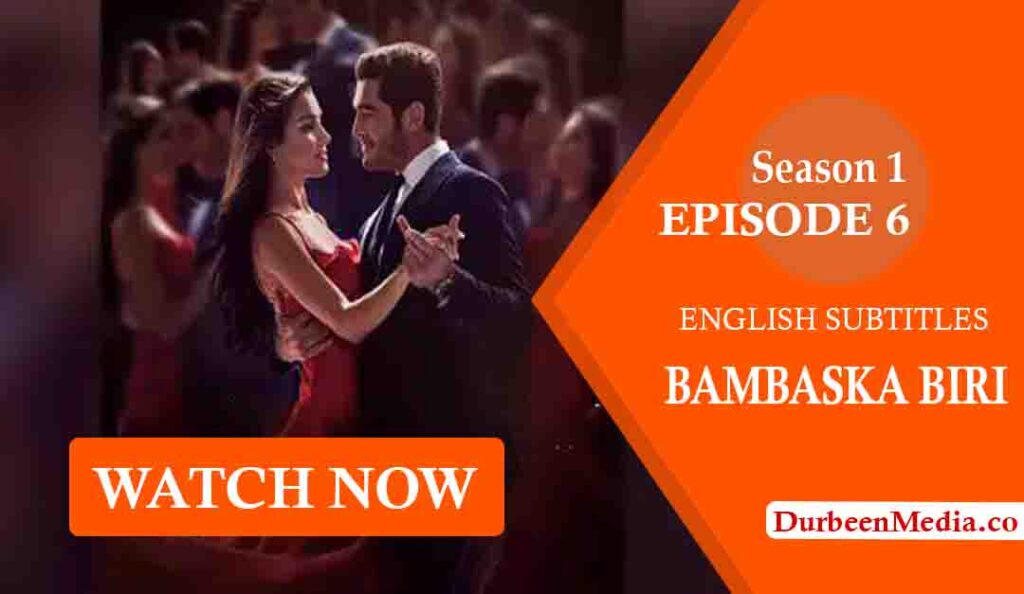 Bambaska Biri Episode 6 with English Subtitles