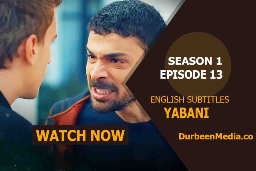 Yabani Episode 13