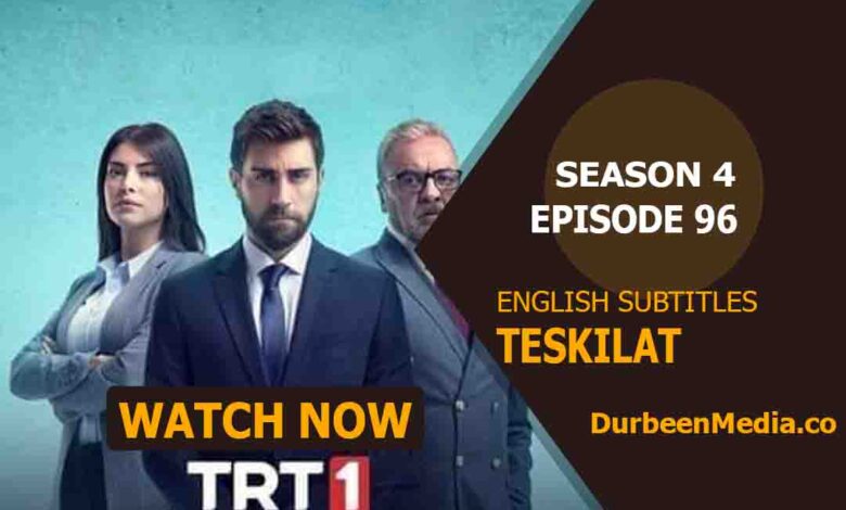 Teskilat episode 96 English subtitles watch online